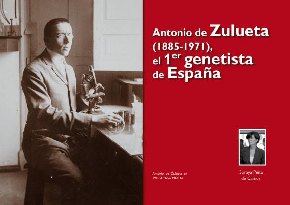 Antonio de Zulueta  (1885-1971),  el 1er genetista  de España